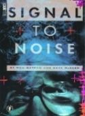SIGNAL TO NOISE GN