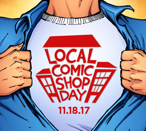 Celebrate Local Comic Shop Day This Saturday, November 18th